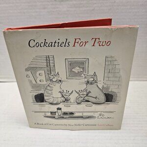 Hardcover Book Cockatiels For Two Cat Feline Cartoons by New Yorker Leo Cullum